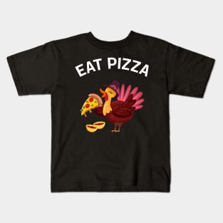 Turkey Eat Pizza Men Women Kids Funny Thanksgiving Kids T-Shirt